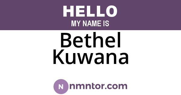 Bethel Kuwana