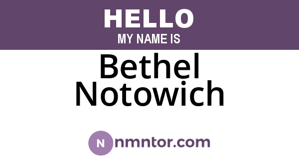 Bethel Notowich