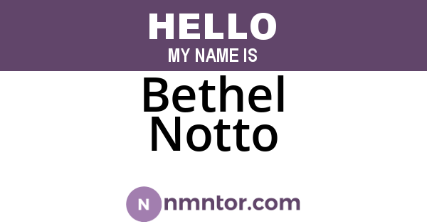 Bethel Notto
