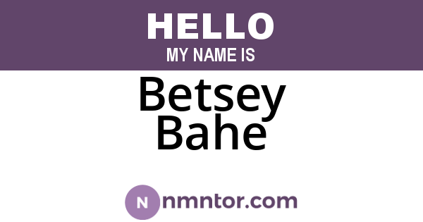 Betsey Bahe
