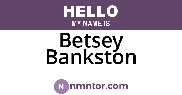 Betsey Bankston