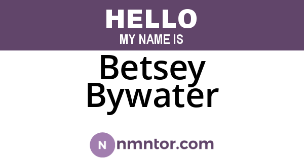 Betsey Bywater