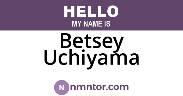 Betsey Uchiyama