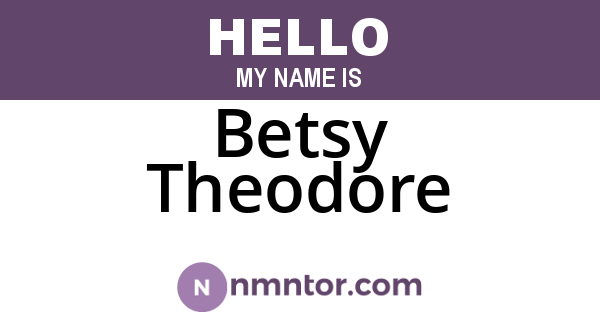Betsy Theodore