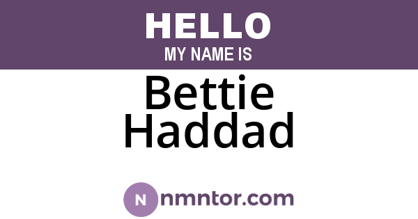 Bettie Haddad