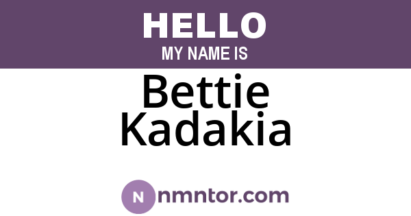 Bettie Kadakia