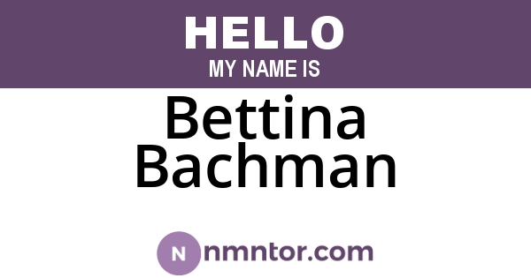 Bettina Bachman