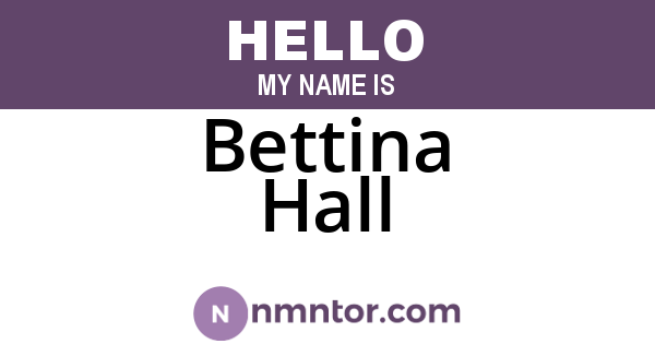Bettina Hall