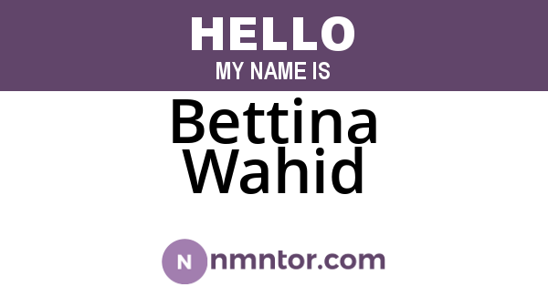 Bettina Wahid