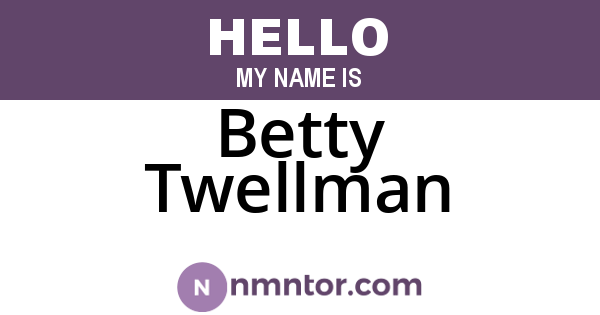 Betty Twellman