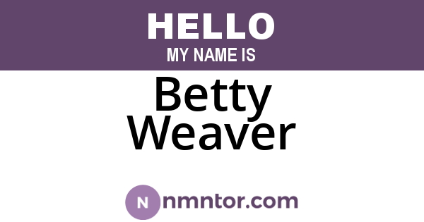 Betty Weaver