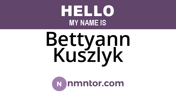 Bettyann Kuszlyk