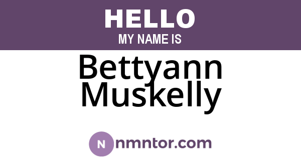 Bettyann Muskelly