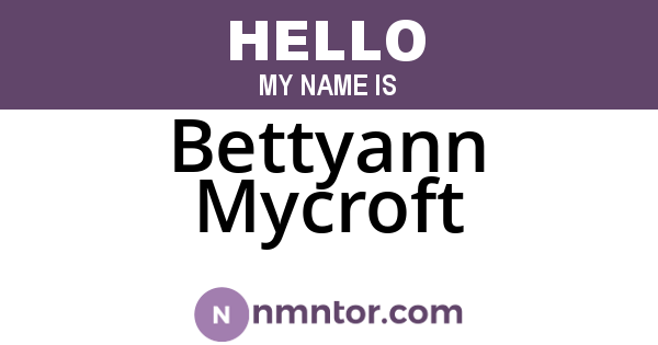 Bettyann Mycroft