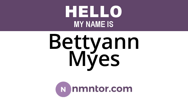 Bettyann Myes
