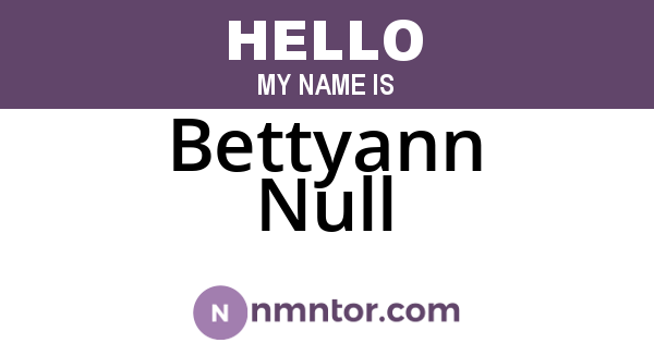 Bettyann Null