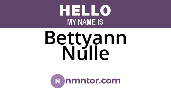 Bettyann Nulle