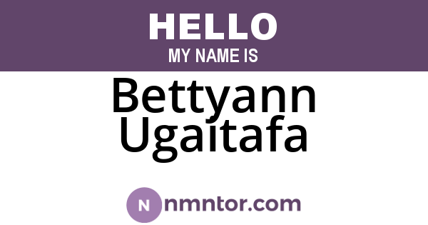 Bettyann Ugaitafa