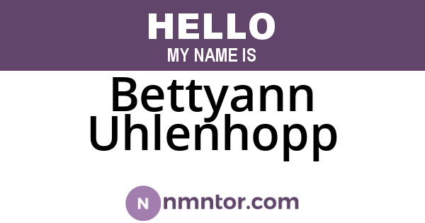 Bettyann Uhlenhopp