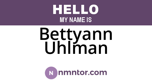 Bettyann Uhlman