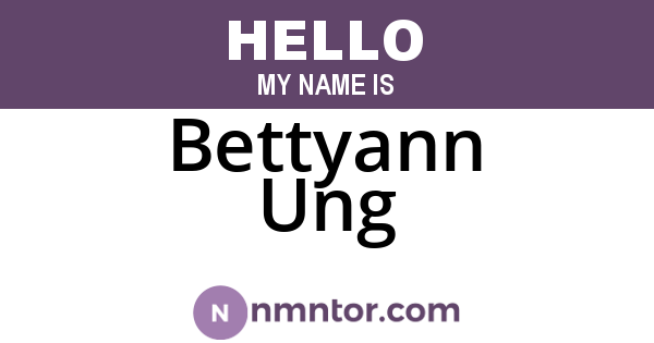Bettyann Ung