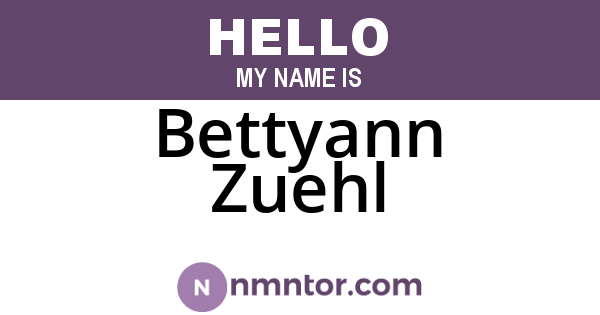 Bettyann Zuehl