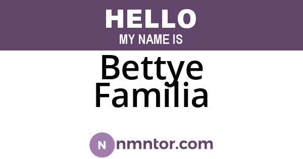 Bettye Familia