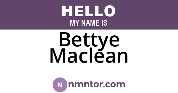 Bettye Maclean