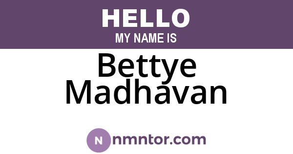 Bettye Madhavan