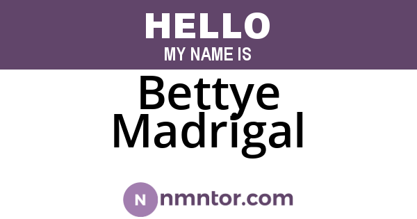 Bettye Madrigal