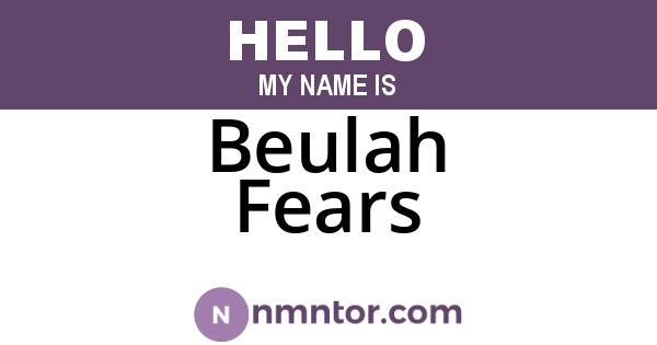 Beulah Fears