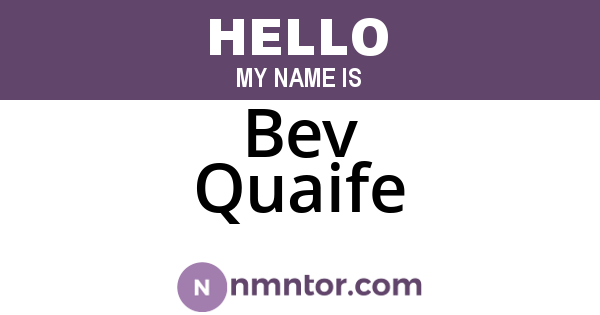 Bev Quaife