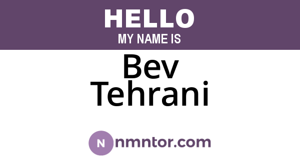 Bev Tehrani