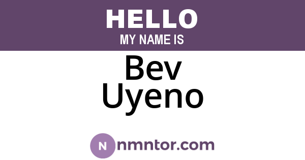 Bev Uyeno