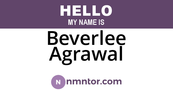 Beverlee Agrawal