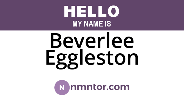 Beverlee Eggleston