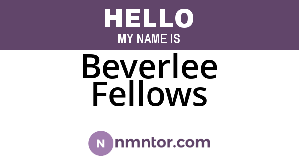 Beverlee Fellows