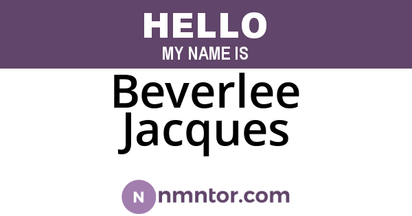 Beverlee Jacques