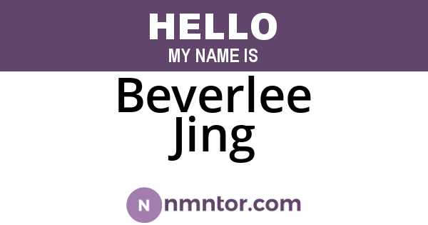 Beverlee Jing