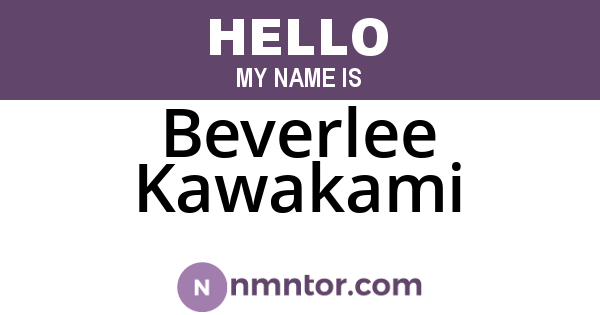 Beverlee Kawakami