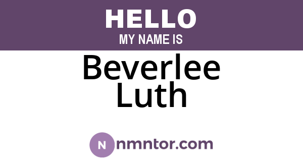 Beverlee Luth