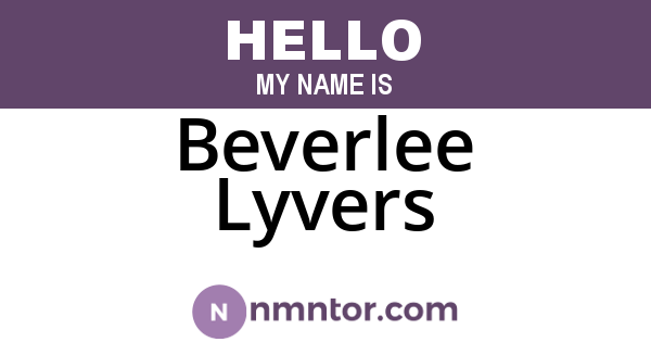 Beverlee Lyvers