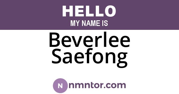 Beverlee Saefong