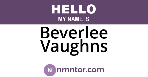 Beverlee Vaughns