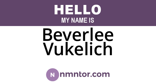 Beverlee Vukelich