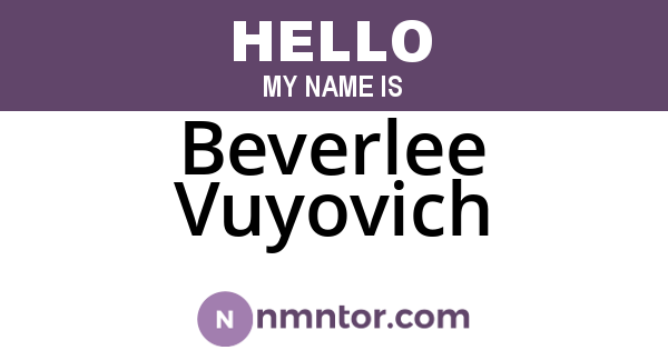 Beverlee Vuyovich