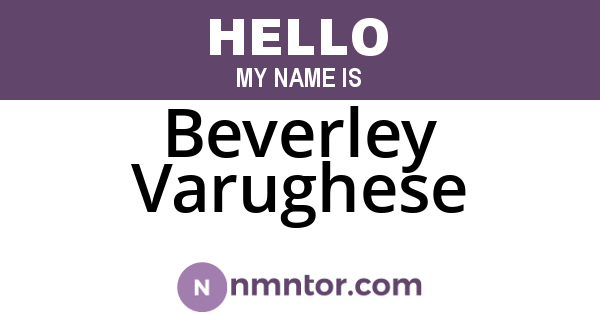 Beverley Varughese