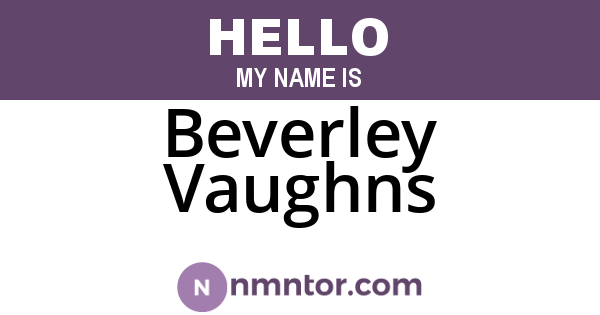 Beverley Vaughns