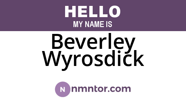 Beverley Wyrosdick