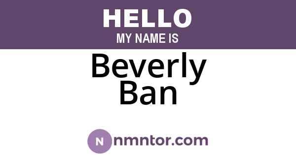 Beverly Ban